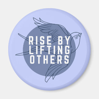 Magneet 'Rise By Lifting Others'