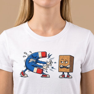 Magneet versus blok hout Grappig T-shirt