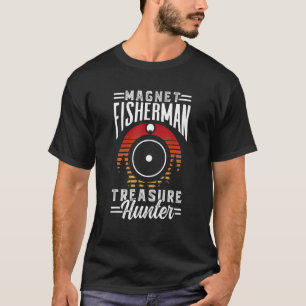 Magneetvisser Schatjager Visserij Magneten Vissers T-shirt