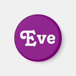 Magnet Eve