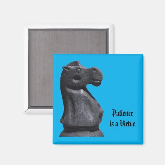 Magnet Expression "Patience is a Virtue". (Voorkant / Achterkant)