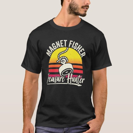 Magnet Fisher Treasure Hunter Fisherman Magnet Fi T-shirt (Voorkant)