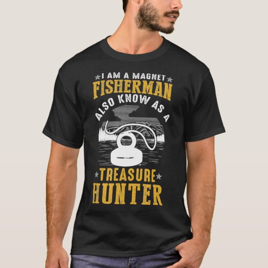 Magnet Fisherman, ook bekend als schatkist Hunter  T-shirt (Voorkant)