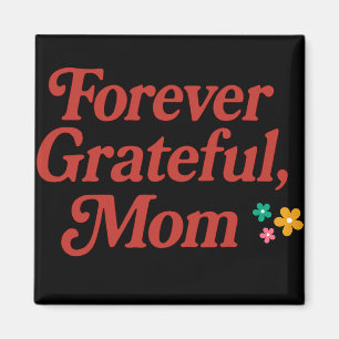 Magnet Forever Dankbaar Mam