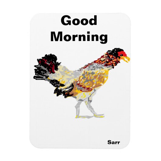 Magnet/Good Morning Chicken Magneet (Verticaal)