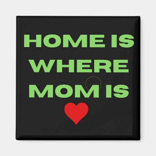 Magnet Home is waar mama is (Voorkant)