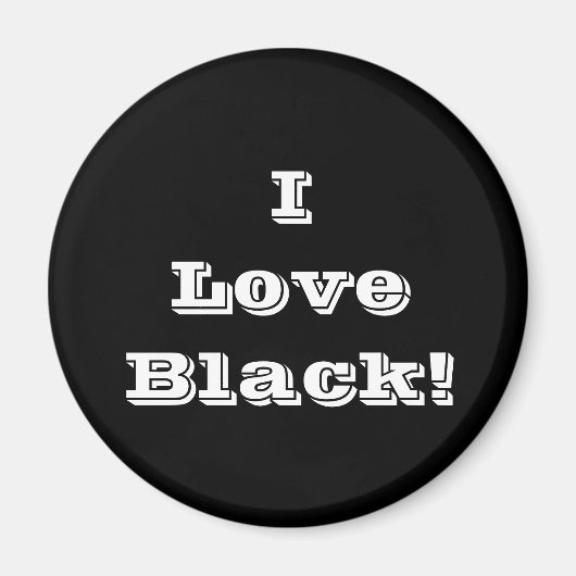 Magnet I Love Black (Voorkant)