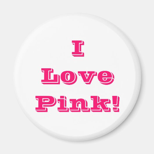 Magnet I Love Pink (Voorkant)