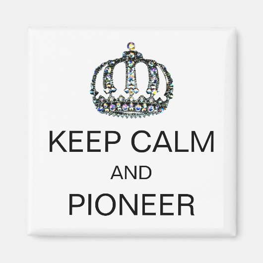 MAGNET "KEEP CALM AND PIONEER" (Voorkant)