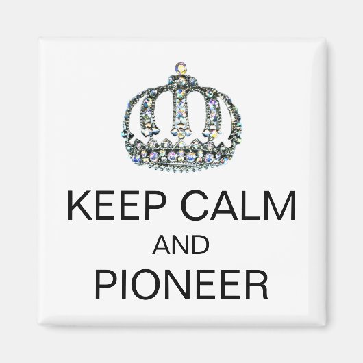 MAGNET "KEEP CALM AND PIONEER" (Voorkant)