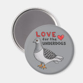 Magnet "Love for the Underdogs" mit Taube (Voorkant / Achterkant)