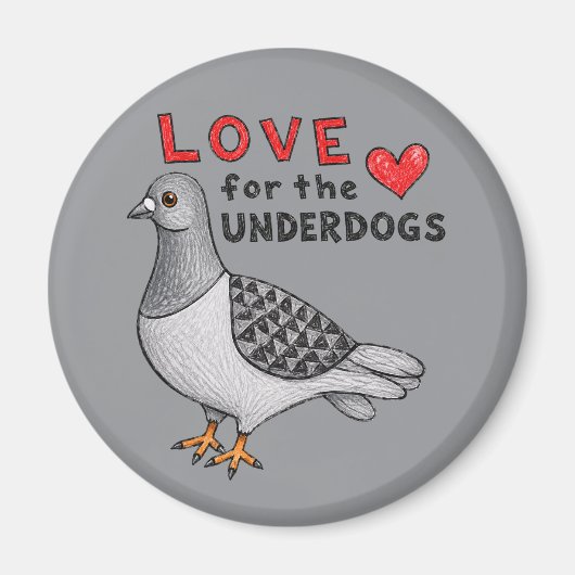 Magnet "Love for the Underdogs" mit Taube (Voorkant)