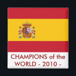 Magnet met vlag van Spanje<br><div class="desc">Magnet met vlag van Spanje. Champions of the world 2010. Dit product is aanpasbaar.</div>