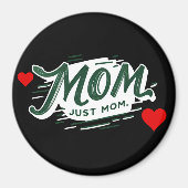 Magnet Mom alleen voor mama (Voorkant)