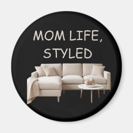 Magnet Mom Life Styled