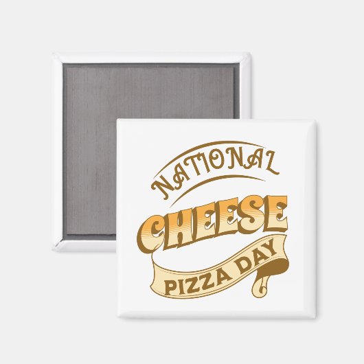 Magnet National Cheese Pizza Day Sign (Voorkant / Achterkant)