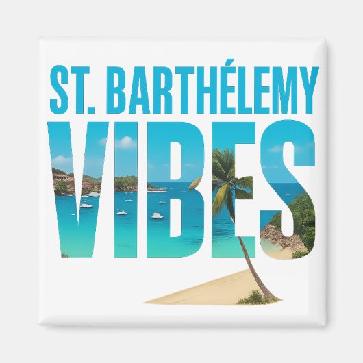Magnet St. Barthélemy Vibes | Tropisch souvenir (Voorkant)