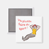 Magnet Va plutôt faire du sport femme (Voorkant / Achterkant)
