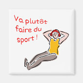 Magnet Va plutôt faire du sport femme (Voorkant)