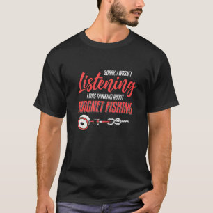 Magnet Vist Dirt Vist Treasure Hunting T-shirt