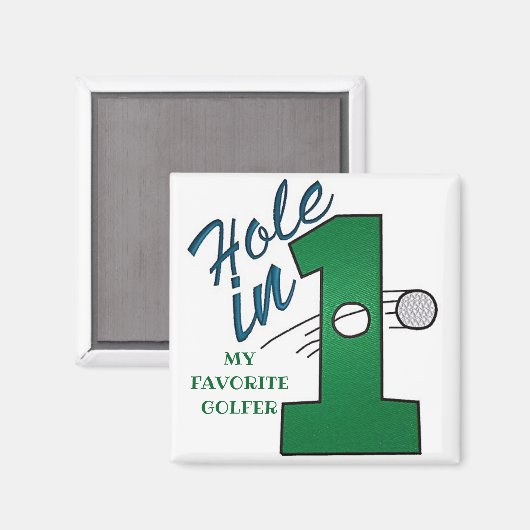 MAGNET VOOR FAV GOLFER ZEGT "HOLE IN ONE" (Voorkant / Achterkant)