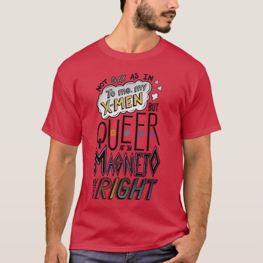 Magneto was Queer Light meisje T-shirt (Voorkant)