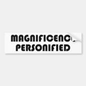 Magnificence gepersonificeerd bumpersticker (Voorkant)