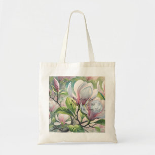 Magnolia Bloemen & Quote Tote Bag