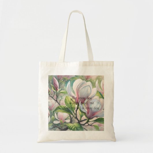 Magnolia Bloemen & Quote Tote Bag (Voorkant)