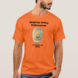 Magnum Safety Enforcement  T-shirt
