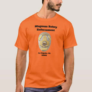 Magnum Safety Enforcement T-shirt