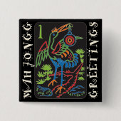 Mah Jongg Bird Groeten Button (Voorkant)