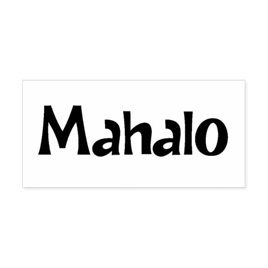 Mahalo6 Rubberstempel (Afrduk)