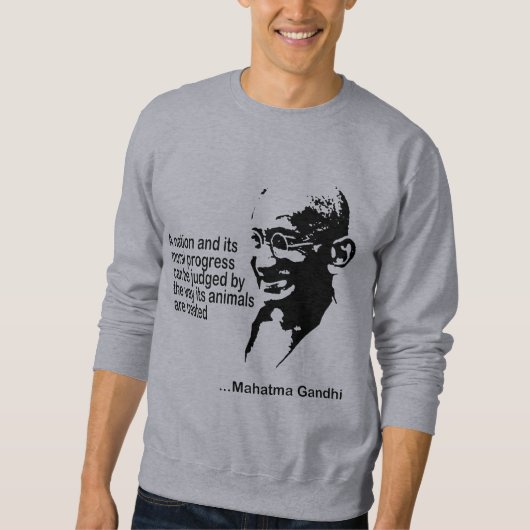 Mahatma Gandhi Animal Rights Sweatshirt (Voorkant)