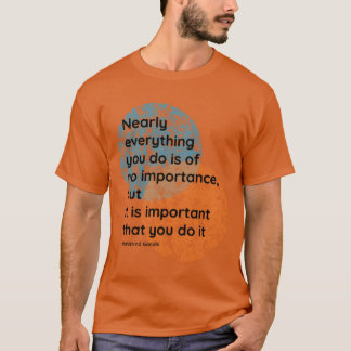 Mahatma Gandhi Doe Het Quotes vriend T-shirt