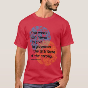 Mahatma Gandhi Vergevingsquotes vrienden T-shirt