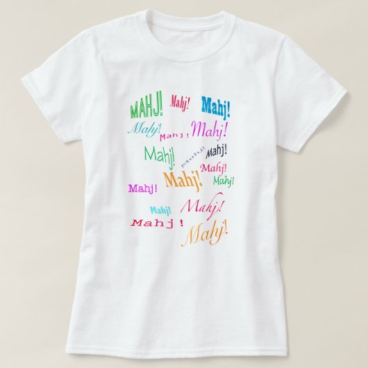 Mahj. Mahj. Mahj. T-shirt (Design voorkant)