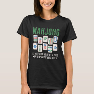 Mahjong bordspel citaat voor een mahjong nerd t-shirt