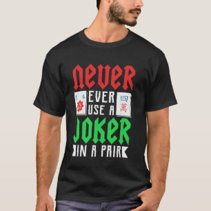 Mahjong - Gebruik nooit een joker in een paar T-shirt