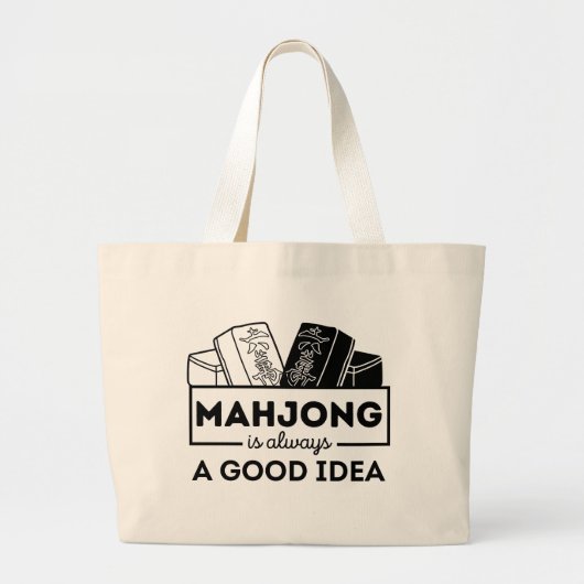 Mahjong is altijd een goed idee | Grappige mahjong Grote Tote Bag (Voorkant)