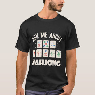 Mahjong Party Vraag me naar Mahjong Mahjong spel T-shirt