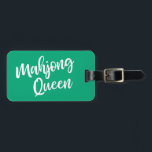 Mahjong Queen Personalized Name in Green Bagagelabel<br><div class="desc">A fun luggage tag in green perfect gift for your favorite mahjong player,  personalized with their name.</div>