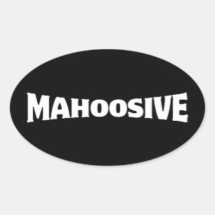 MAHOOSIEVE OVEEL STICKER
