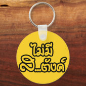 Mai Mee Sa...Tang ฿ ik heb geen geld in de Thaise  Sleutelhanger (Voorkant)