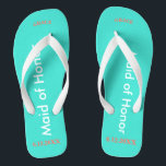 Maid of Honor NAME Turquoise Teenslippers<br><div class="desc">Heldere turquoise kleur met bruidsmeisje geschreven in witte tekst. Naam en datum van bruiloft is koraal. Personaliseer elk van je bruidsmeisjes namen in gebogen hoofdletters. Klik op Aanpassen om de naamgrootte te vergroten of te verkleinen tot herfst binnen veilige lijnen. strandbestemming teenslippers als onderdeel van de huwelijksfeest gunsten die ze...</div>