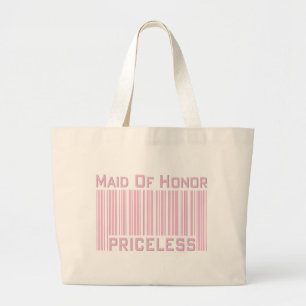 Maid of Honor Priceless Grote Tote Bag