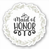 Maid of Honor Sticker (Voorkant)