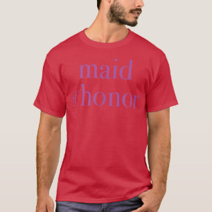 Maid of Honor Wedding Party Gift Perfect Pink Tet T-shirt