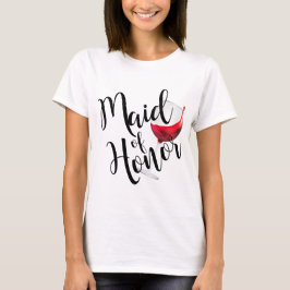Maid of Honor Wine T-shirt