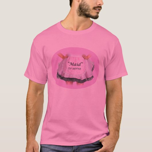 Maid to Serve T-shirt (Voorkant)